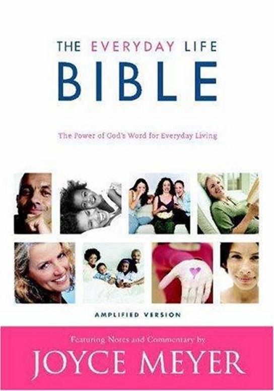 The Everyday Life Bible The Power Of Gods Word For Everyday Living Joyce Meyer