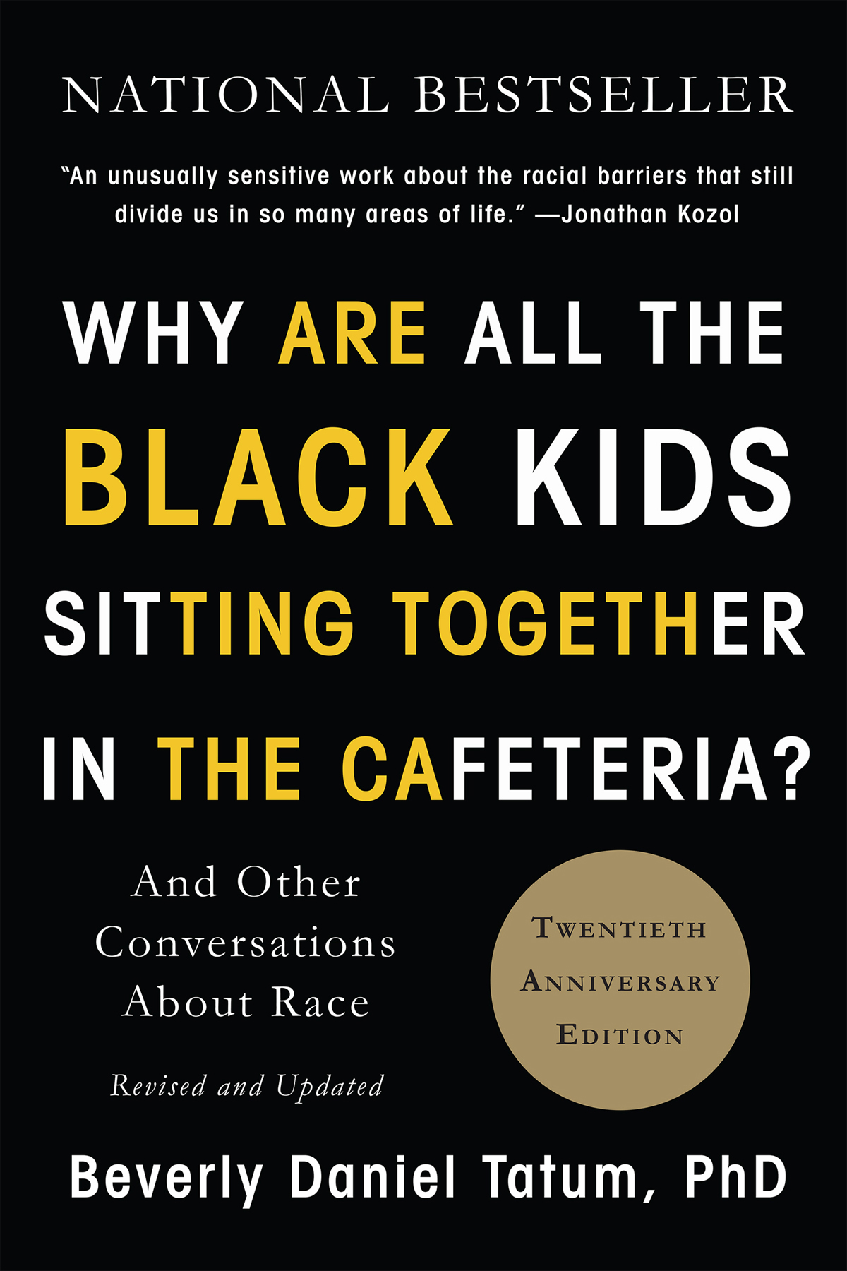 Why Are All The Black Kids Sitting Together In The Cafeteria Beverly Daniel Tatum