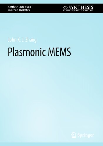 Plasmonic Mems John X J Zhang