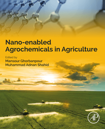 Nanoenabled Agrochemicals In Agriculture Mansour Ghorbanpour
