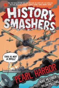 History Smashers Pearl Harbor Kate Messner
