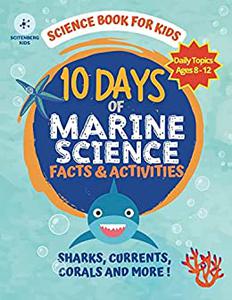 10 Days Of Marine Science Facts And Activities Science Book For Kids 1st Edition Rawa Zante