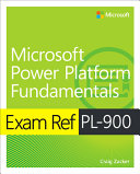 Exam Ref Pl900 Microsoft Power Platform Fundamentals Craig Zacker