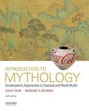 Introduction To Mythology Contemporary Approaches To Classical And World Myths 4th Edition Margaret Klopfle Devinney