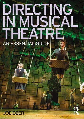 Directing In Musical Theatre An Essential Guide 1st Edition Joe Deer