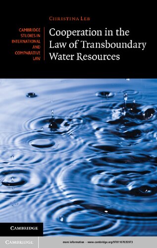 Cooperation In The Law Of Transboundary Water Resources Christina Leb