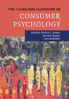 The Cambridge Handbook Of Consumer Psychology Michael I Norton