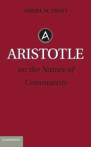 Aristotle On The Nature Of Community Adriel M Trott