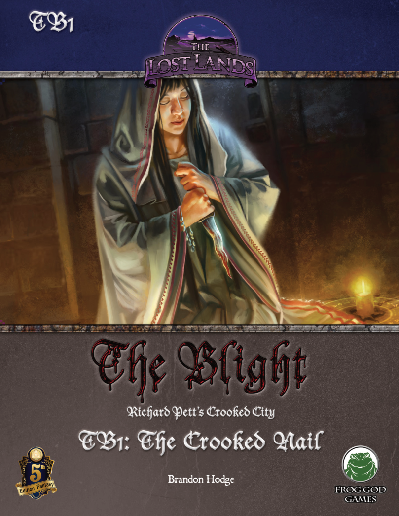 The Blight The Crooked Nail Brandon Hodge
