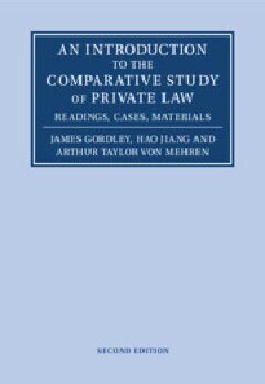 An Introduction To The Comparative Study Of Private Law Readings Cases Materials 2nd Edition James Gordley