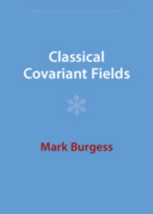 Classical Covariant Fields Illustrated Mark Burgess