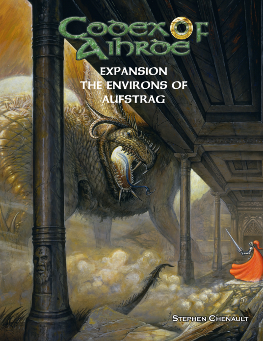 Codex Of Aihroe Expansion The Environs Of Aufstrag Stephen Chenault