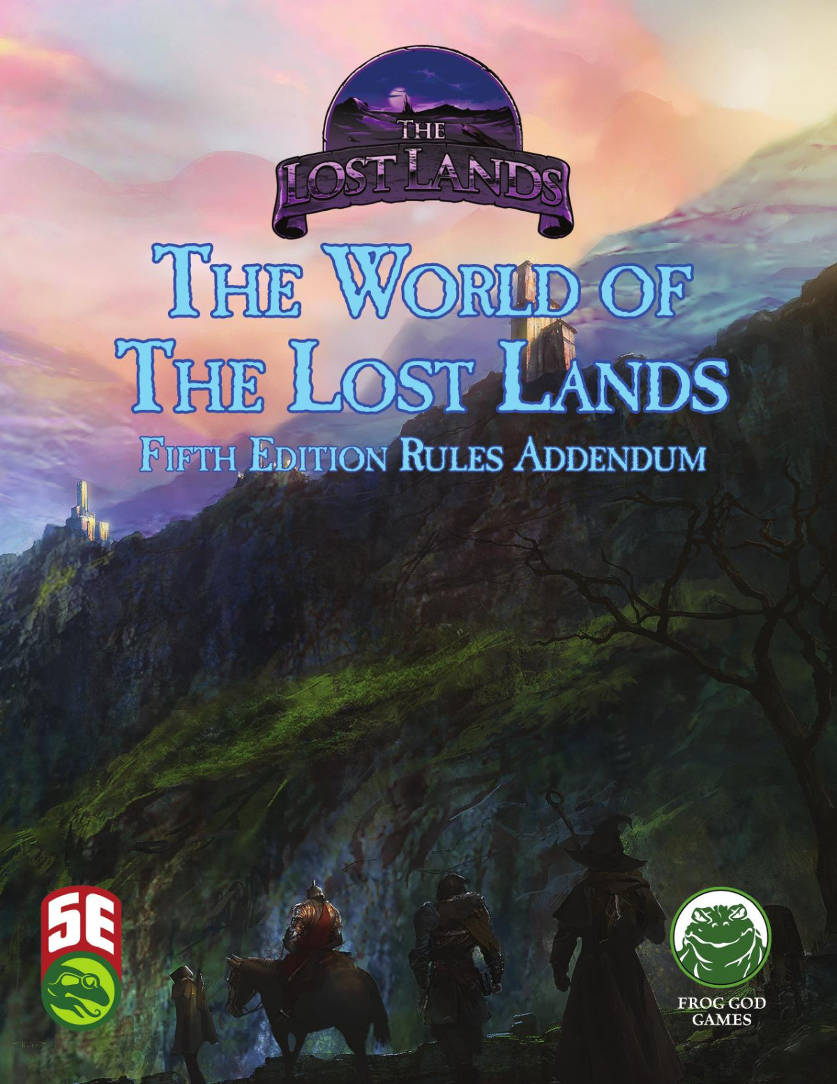 The World Of The Lost Lands Fifth Edition Rules Addendum Bill Webb