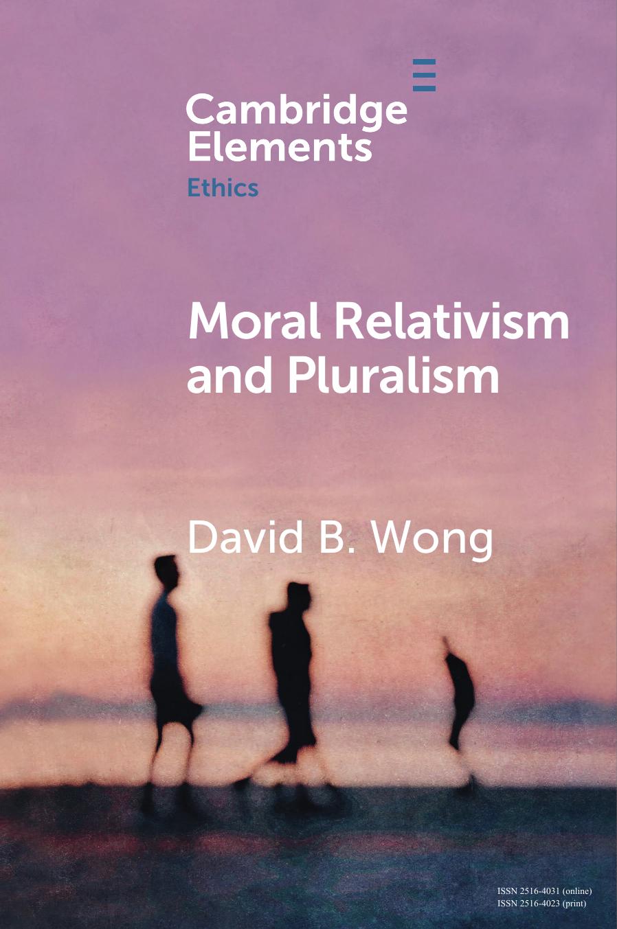 Moral Relativism And Pluralism David B Wong