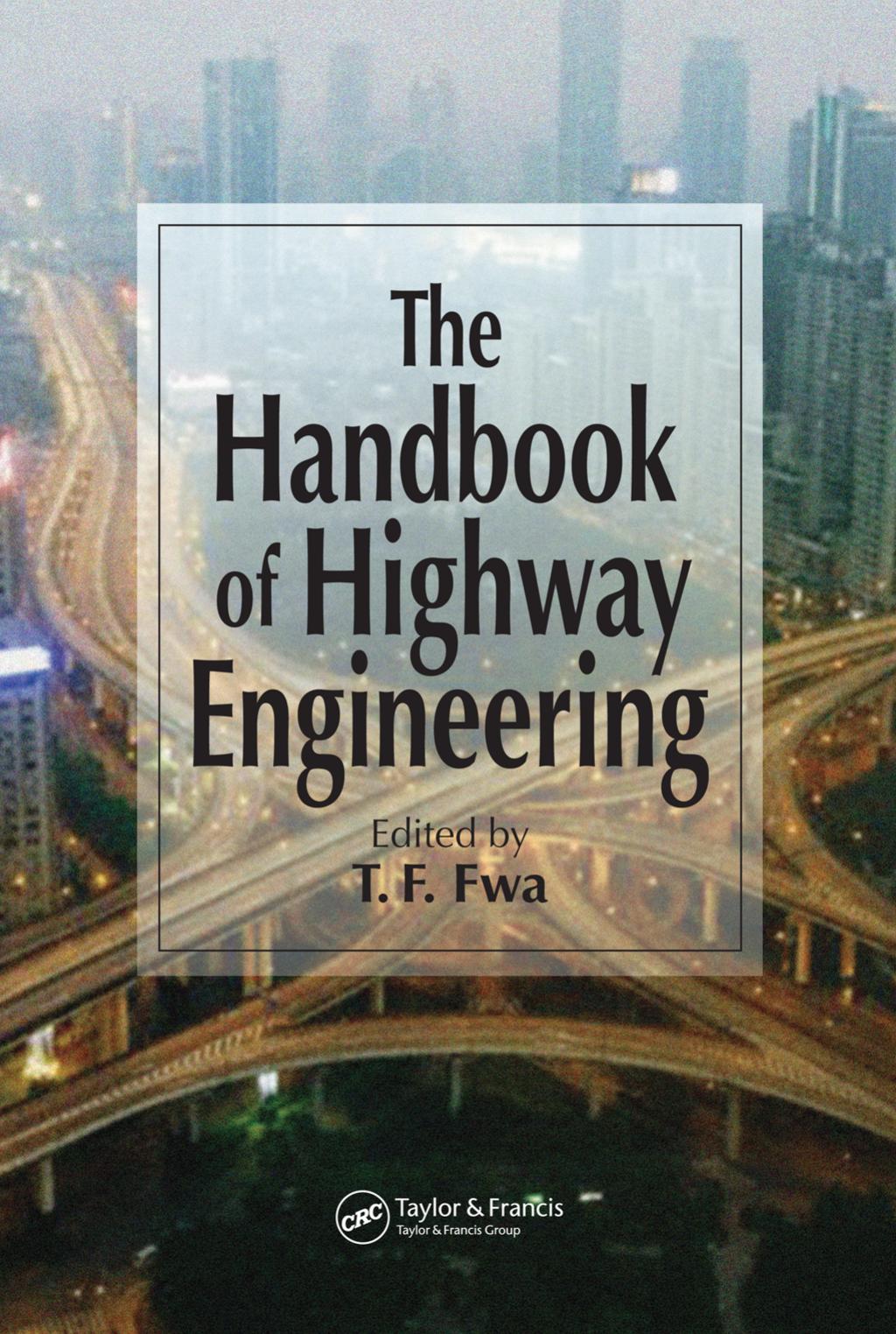 The Handbook Of Highway Engineering Tf Fwa
