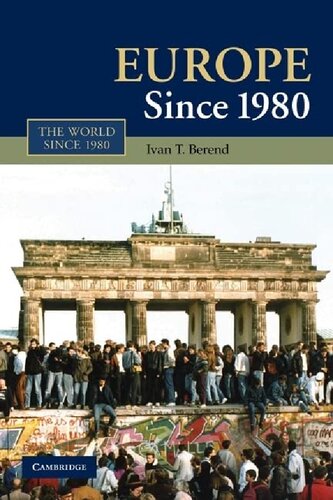 Europe Since 1980 Ivan T Berend