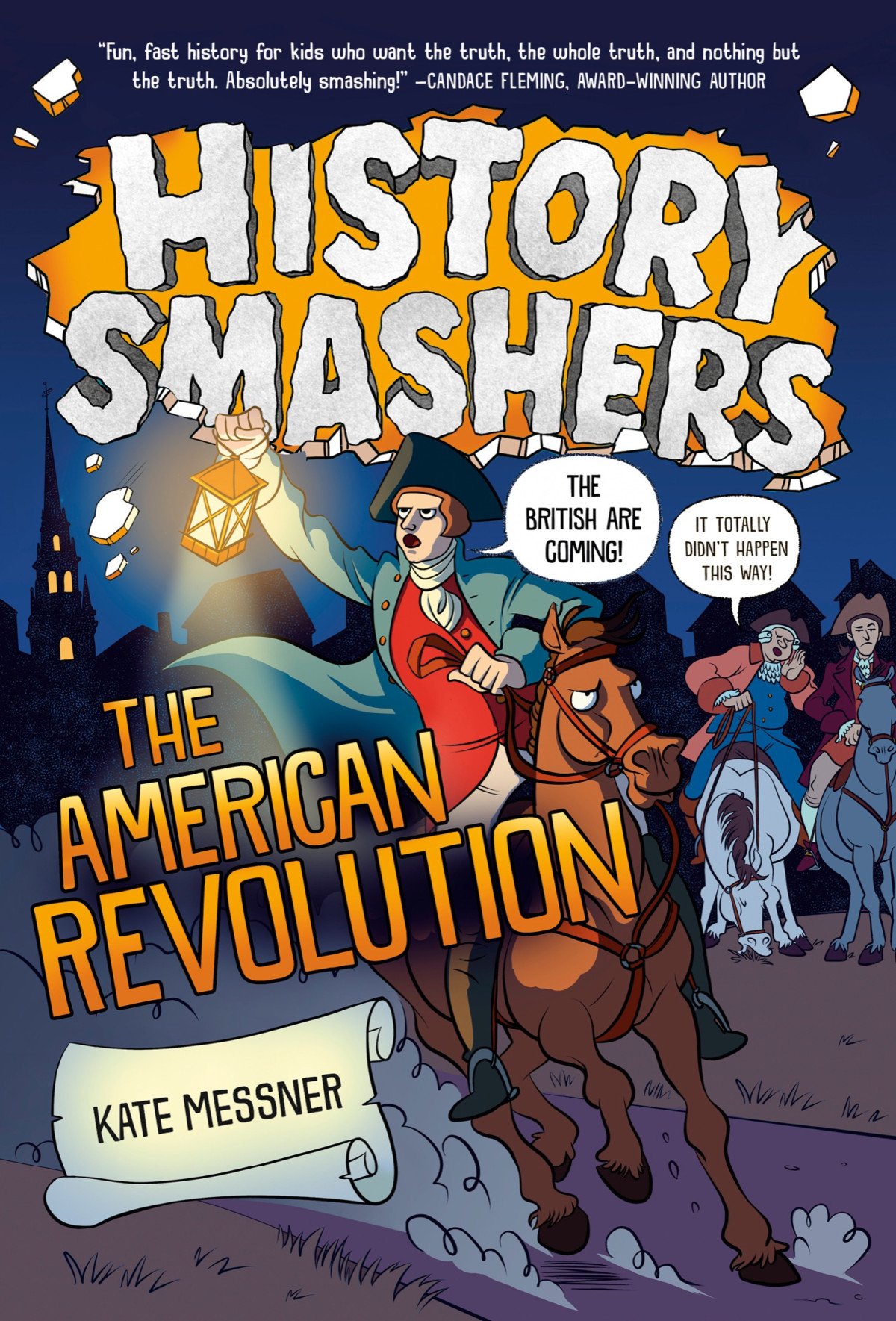 History Smashers The American Revolution Kate Messner