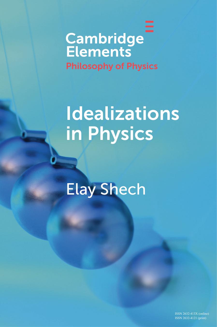 Idealizations In Physics 1st Edition Elay Shech