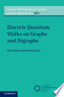 Discrete Quantum Walks On Graphs And Digraphs 1st Edition Chris Godsil