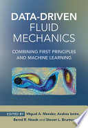 Datadriven Fluid Mechanics Miguel A Mendez Andrea Ianiro Bernd R Noack