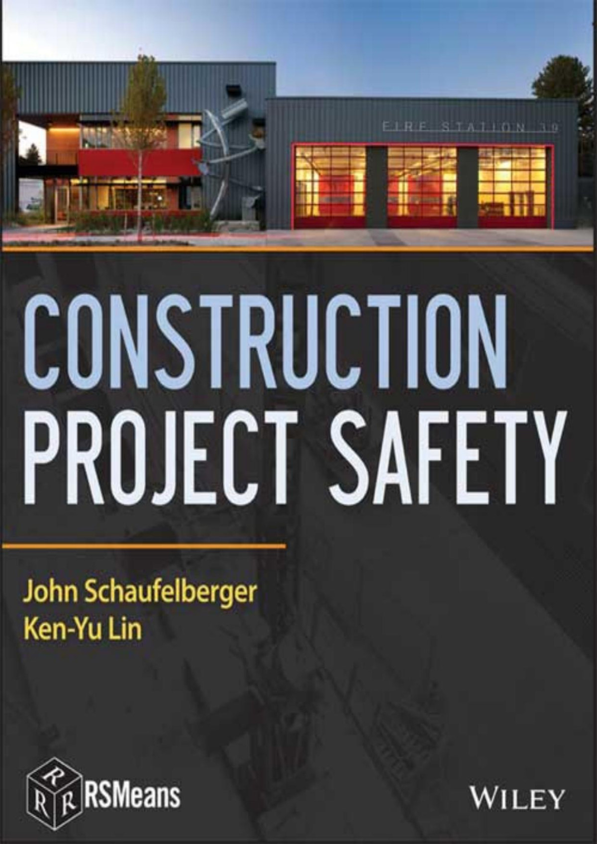 Construction Project Safety Rsmeans John Schaufelberger Kenyu Lin