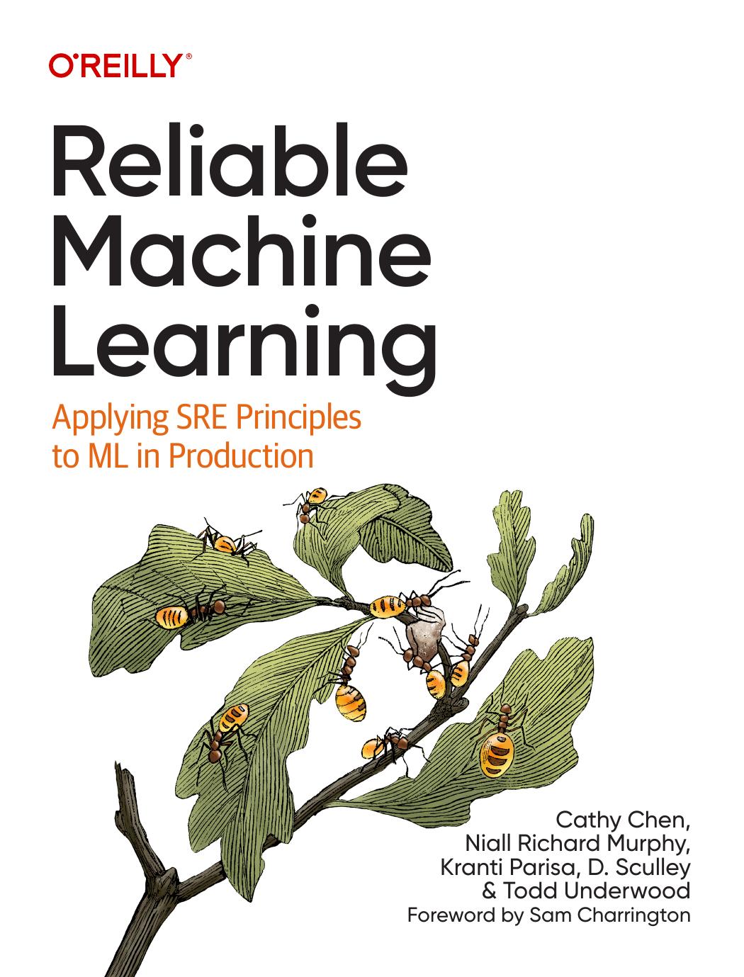 Reliable Machine Learning Applying Sre Principles To Ml In Production 1st Edition Cathy Chen
