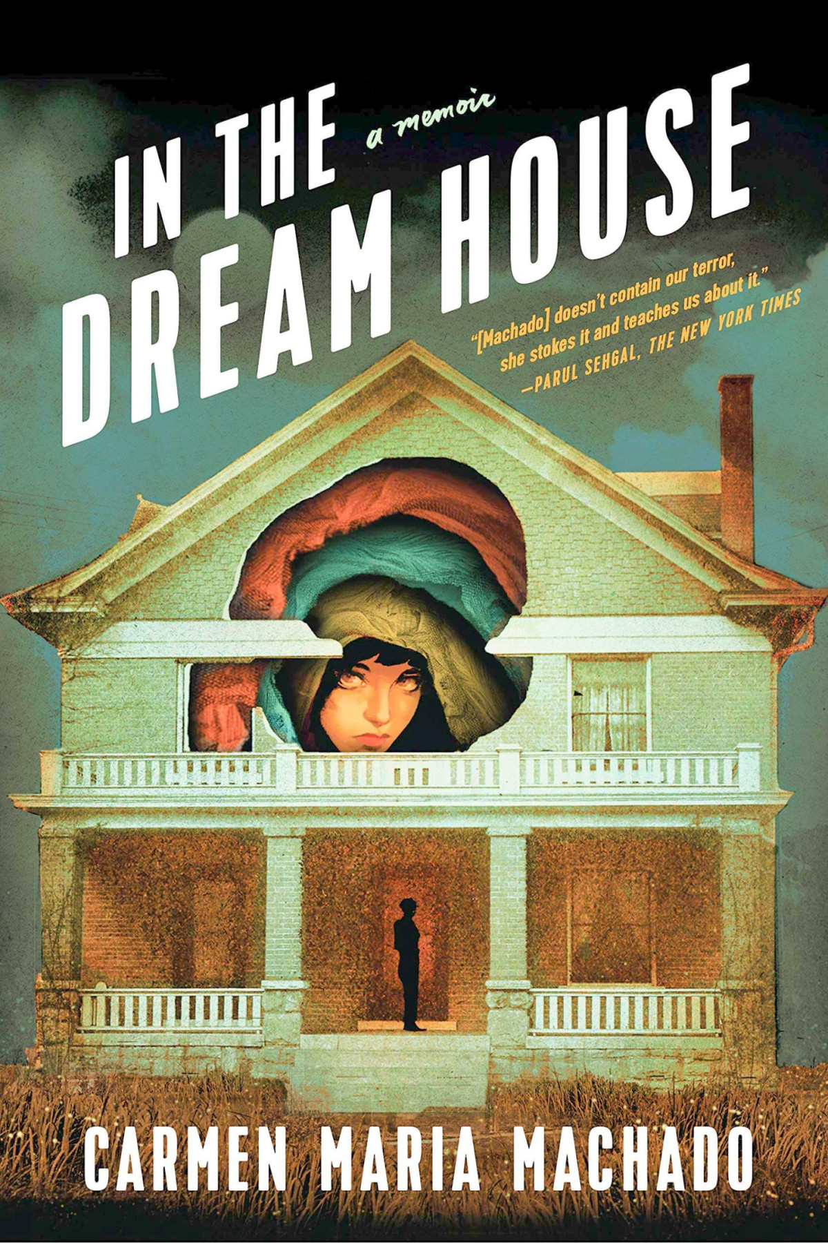 In The Dream House Carmen Maria Machado