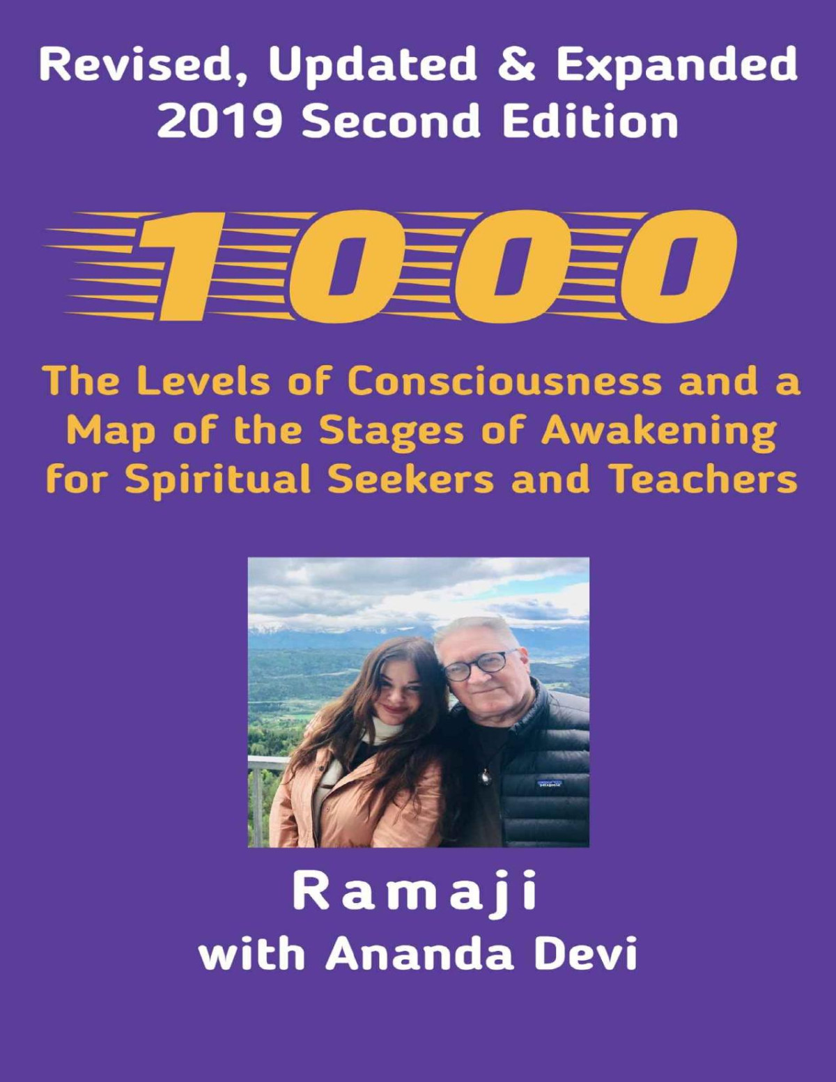 1000 The Levels Of Consciousness And A Map Of The Stages Of Awakening For Spiritual Seekers And Teachers Ramaji Devi