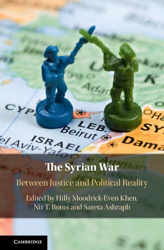 The Syrian War Between Justice And Political Reality Hilly Moodrickeven Khen