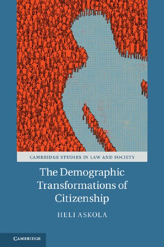 The Demographic Transformations Of Citizenship Heli Askola