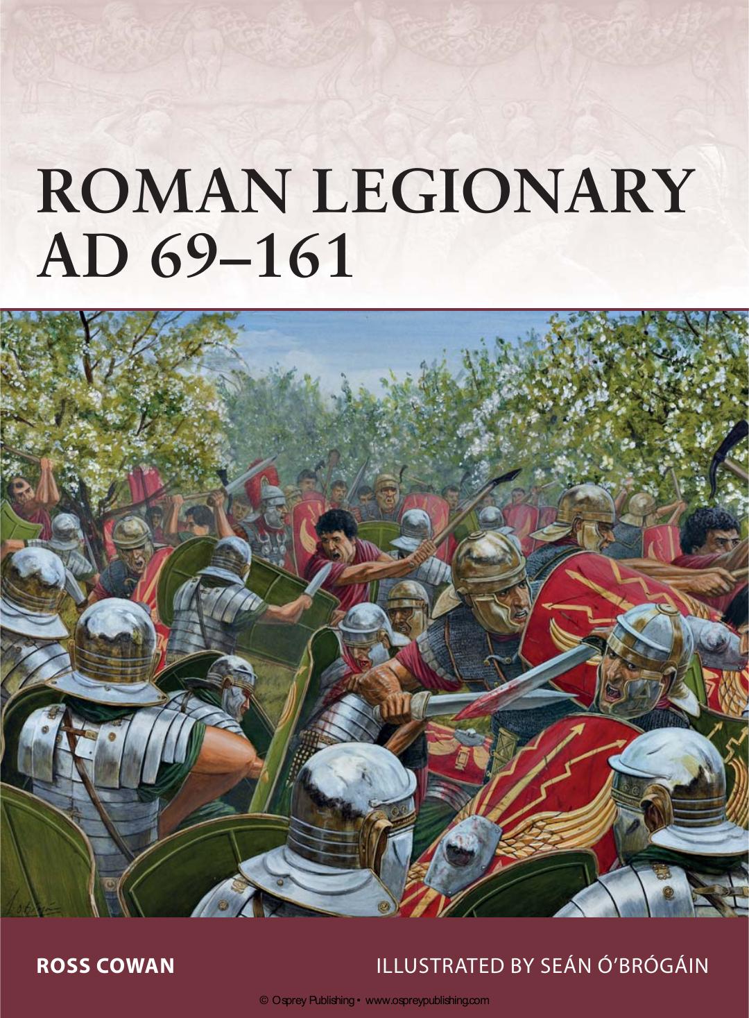 Roman Legionary Ad 69 161 Ross Cowan