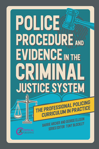 Police Procedure And Evidence In The Criminal Justice System Barrie Archer