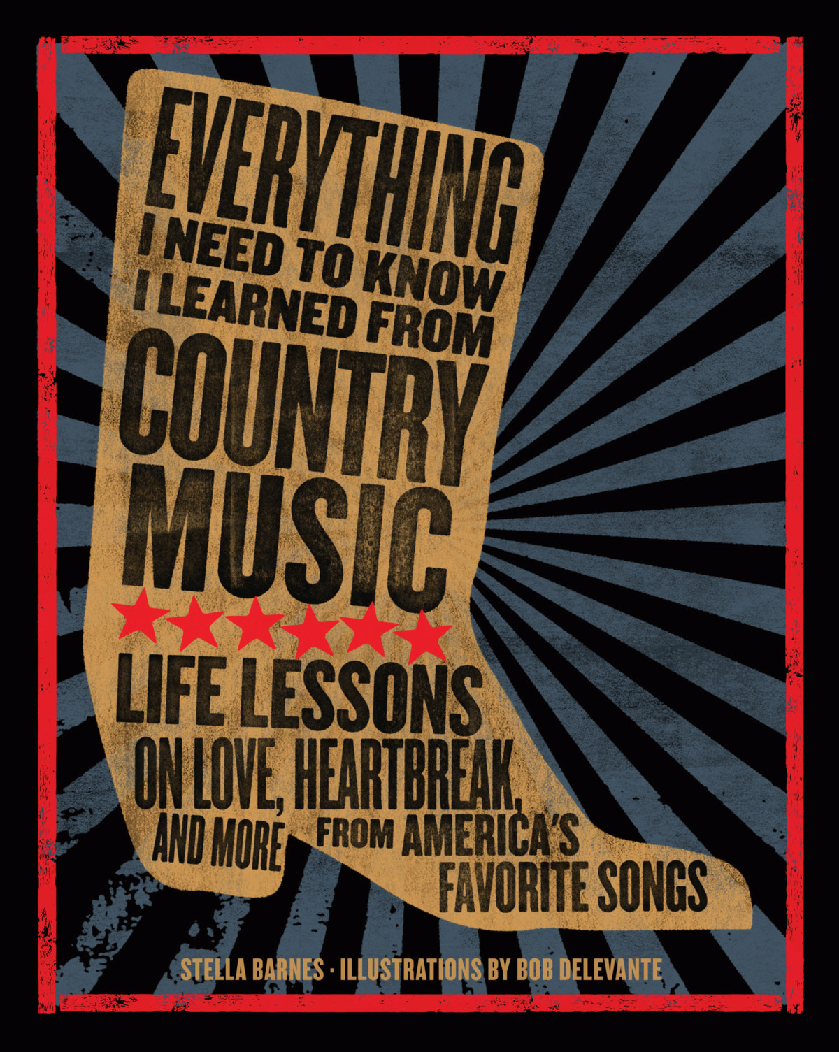Everything I Need To Know I Learned From Country Music Stella Barnes