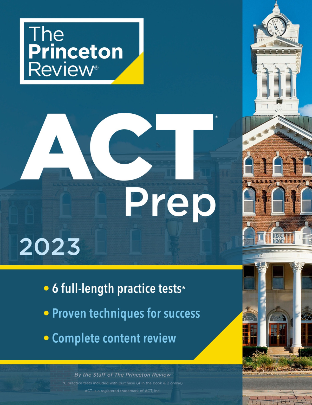 Princeton Review Act Prep 2023 6 Practice Tests Content Review Strategies The Princeton Review