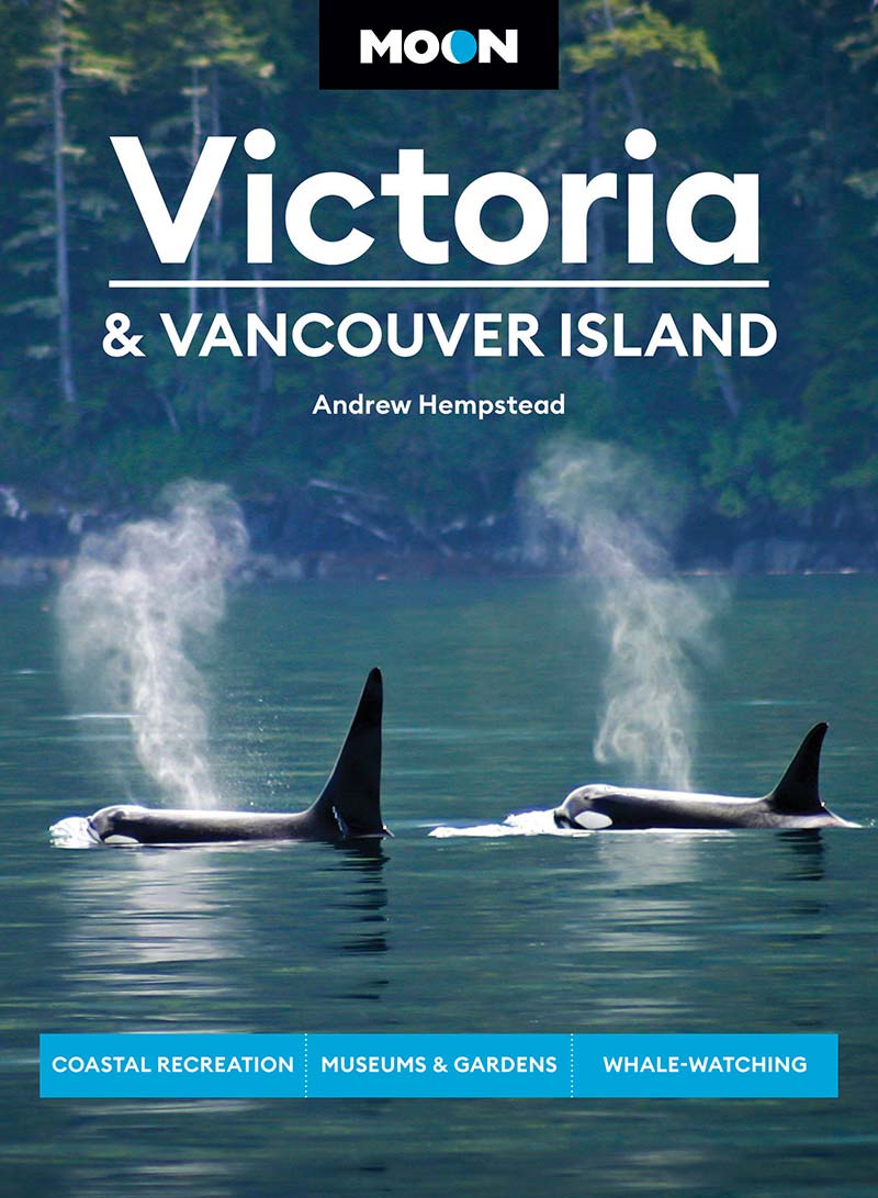 Moon Victoria Vancouver Island Coastal Recreation Museums Gardens Whalewatching Travel Guide 3rd Edition 3rd Andrew Hempstead