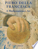 Piero Della Francesca A Mathematicians Art Judith Veronica Field