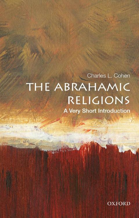 The Abrahamic Religions A Very Short Introduction Charles L Cohen