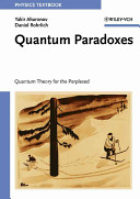 Quantum Paradoxes Quantum Theory For The Perplexed Yakir Aharonov