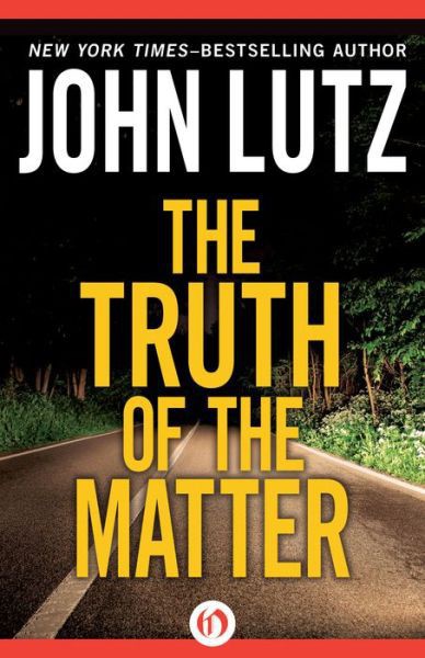 The Truth Of The Matter John Lutz