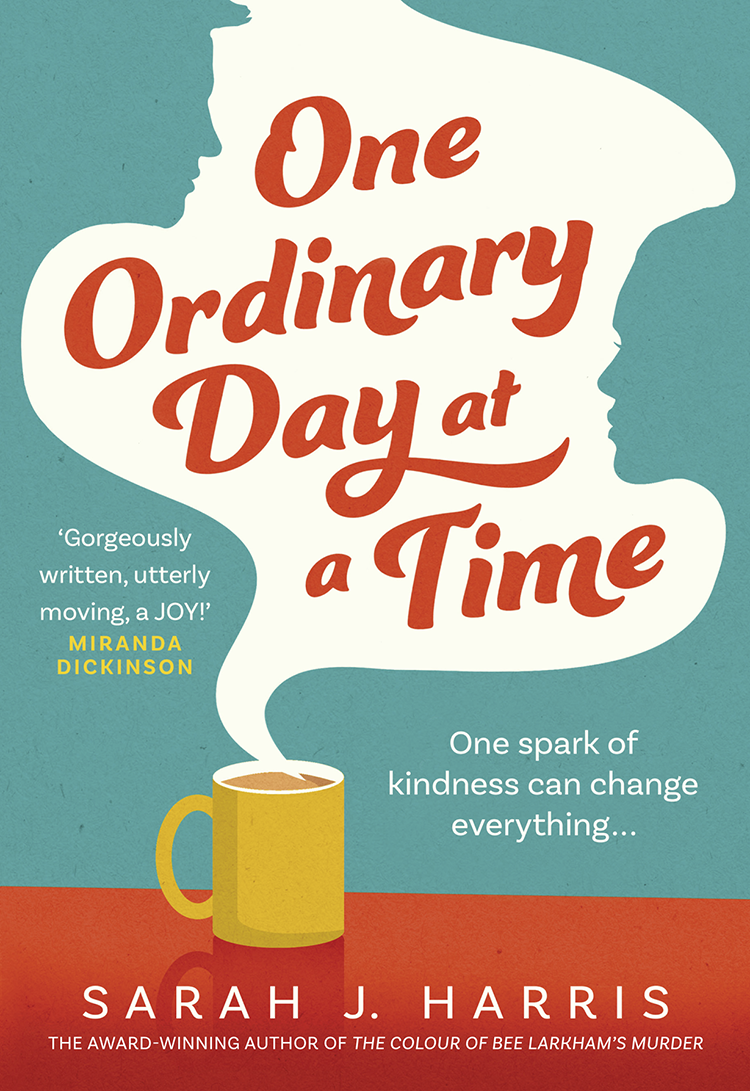One Ordinary Day At A Time Sarah J Harris