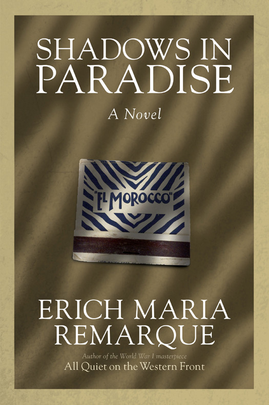 Shadows In Paradise Erich Maria Remarque