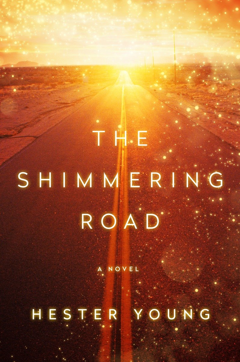 The Shimmering Road Hester Young