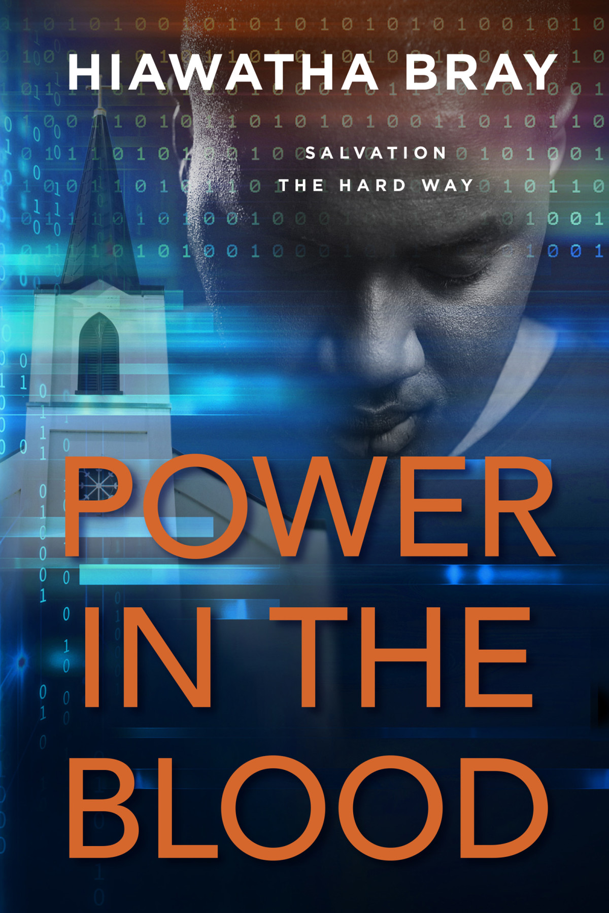 Power In The Blood Hiawatha Bray