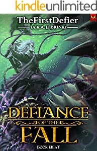 Defiance Of The Fall Book 8 A Litrpg Adventure 1st Thefirstdefier Jf Brink
