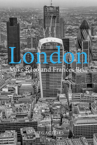 London The Privatised City Mike Raco