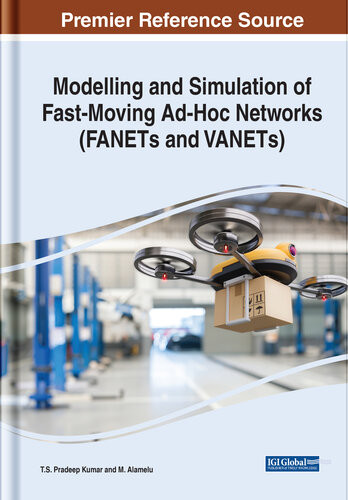 Modelling And Simulation Of Fast Moving Adhoc Networks Fanets And Vanets T S Pradeep Kumar