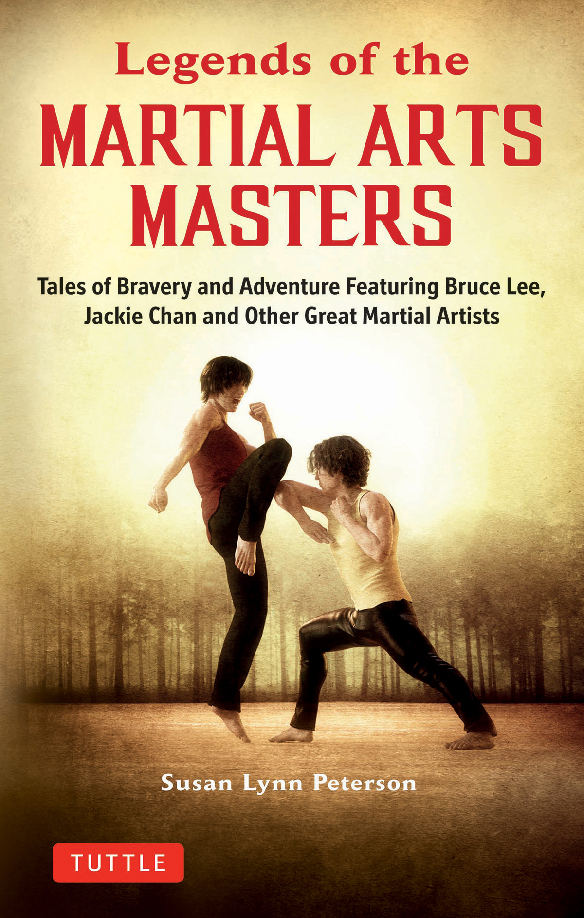 Legends Of The Martial Arts Masters 1st Susan Lynn Peterson