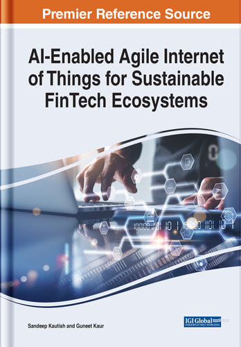 Aienabled Agile Internet Of Things For Sustainable Fintech Ecosystems Sandeep Kumar Kautish