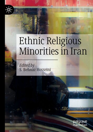 Ethnic Religious Minorities In Iran S Behnaz Hosseini