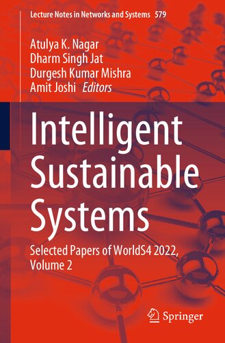 Intelligent Sustainable Systems Selected Papers Of Worlds4 2022 Volume 2 Atulya K Nagar Dharm Singh Jat Durgesh Kumar Mishra Amit Joshi